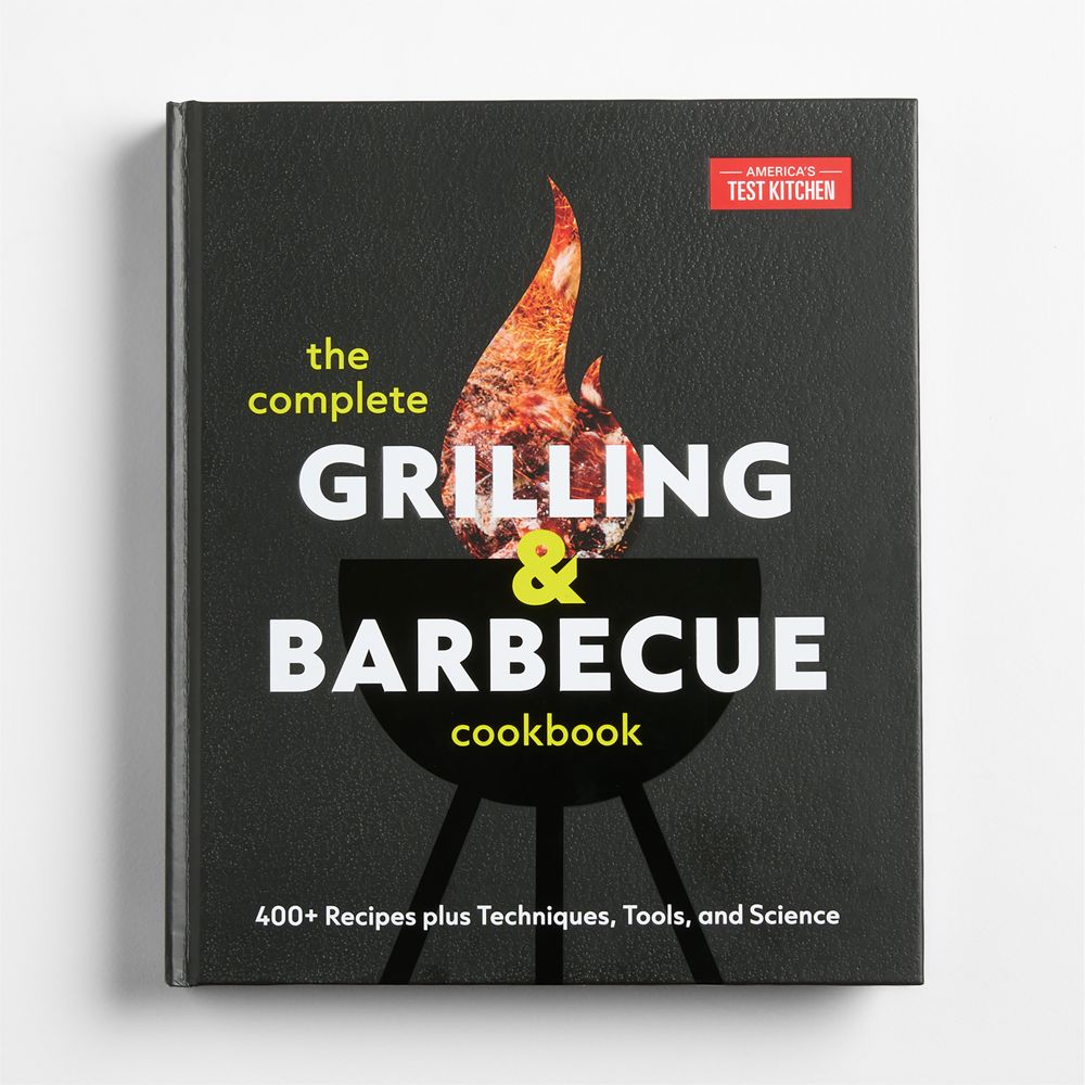The Complete Grilling & Barbeque Cookbook by America's Test Kitchen