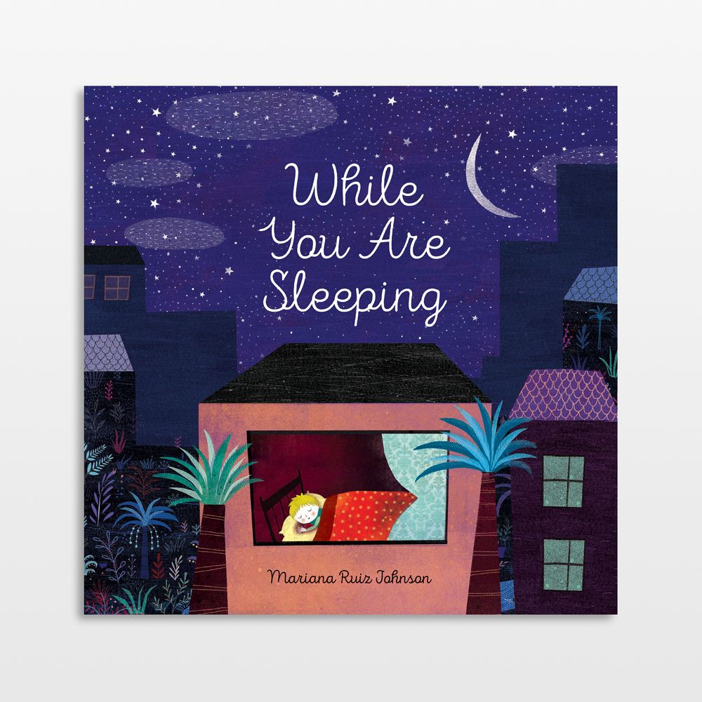 While You Are Sleeping Kids Bedtime Stories by Mariana Ruiz Johnson